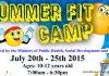 Register your child for the Summer Fit Camp. Deadline is July 16
