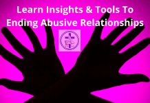 Learn Insights & Tools To Ending Abusive Relationships
