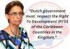 Dutch government must respect the Right To Development (RTD) of the Caribbean Countries in the Kingdom.