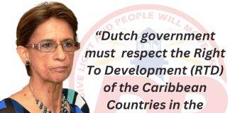 Dutch government must respect the Right To Development (RTD) of the Caribbean Countries in the Kingdom.