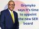 Gromyko says it’s time to appoint the new SER board