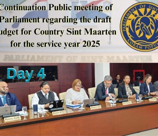 DAY 4: Continuation Public meeting of Parliament regarding the draft budget for Country Sint Maarten for the service year 2025
