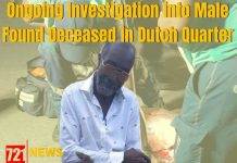 Ongoing Investigation into Male Found Deceased in Dutch Quarter