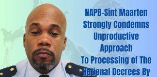 NAPB-Sint Maarten strongly condemns unproductive approach to processing of the national decrees by the ministry of justice.