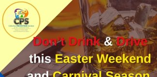 Don’t Drink & Drive this Easter Weekend and Carnival Season. Always Drive Sober
