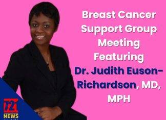 Breast Cancer Support Group Meeting Featuring Dr. Judith Euson-Richardson, MD, MPH