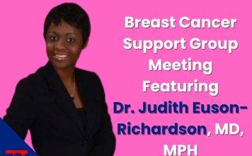 Breast Cancer Support Group Meeting Featuring Dr. Judith Euson-Richardson, MD, MPH