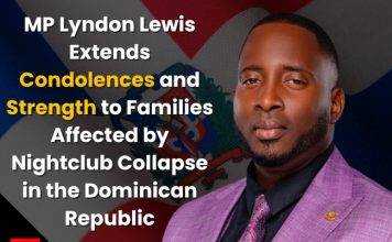 MP Lyndon Lewis Extends Condolences and Strength to Families Affected by Nightclub Collapse in the Dominican Republic