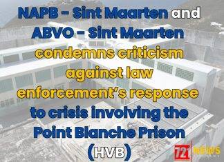 NAPB- Sint Maarten and ABVO -Sint Maarten condemns criticism against law enforcement’s response to crisis involving the Point Blanche Prison (HVB)