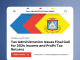 Tax Administration Issues Final Call for 2024 Income and Profit Tax Returns
