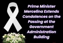 Prime Minister Mercelina Extends Condolences on the Passing at the Government Administration Building