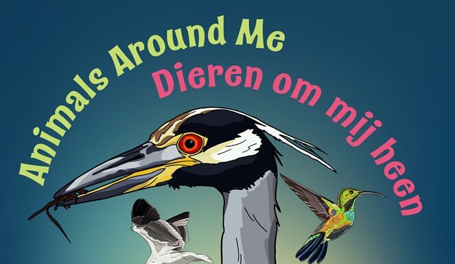 Launch and Giveaway of Bilingual English-Dutch Edition of Animals Around Me on Saturday, November 29th