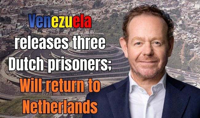 Venezuela releases three Dutch prisoners; Will return to Netherlands quickly