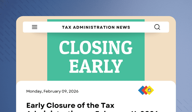 Early Closure of the Tax Administration on February 11