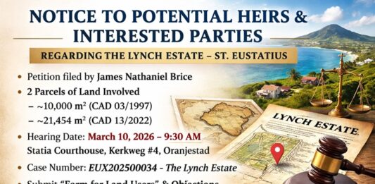 Notice to potential heirs and interested parties regarding Lynch Estate (St. Eustatius)