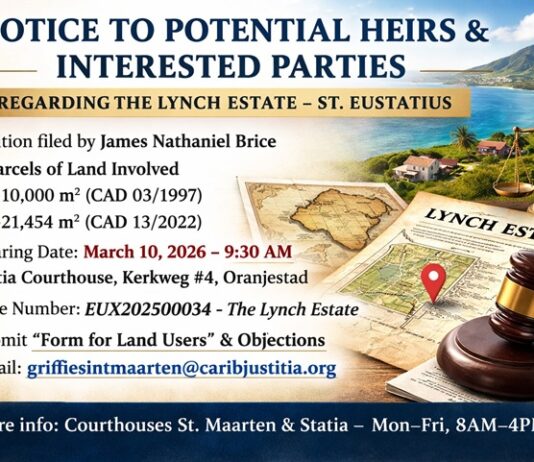 Notice to potential heirs and interested parties regarding Lynch Estate (St. Eustatius)