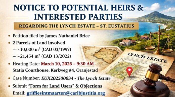 Notice to potential heirs and interested parties regarding Lynch Estate (St. Eustatius)