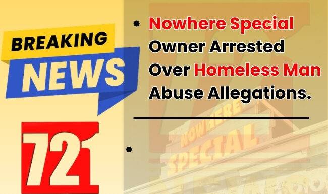 Owner of Nowhere Special arrested for taking the law into his own hands
