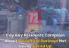 Cay Bay Residents Complain About Household Garbage Not Being Picked Up