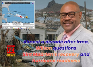 Almost a decade after Irma, Wilson questions Sint Maarten’s recovery and hurricane readiness