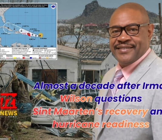 Almost a decade after Irma, Wilson questions Sint Maarten’s recovery and hurricane readiness